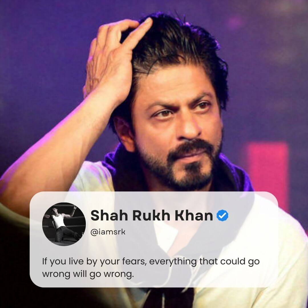 SRK Saying Dont Live By Fear