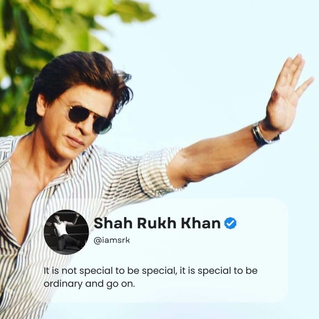 SRK Saying Special Ordinary